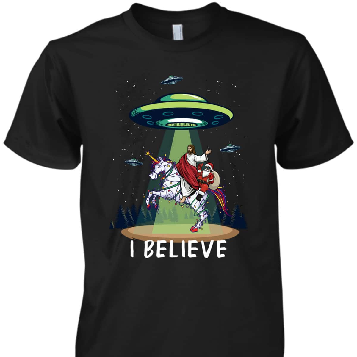 Funny Jesus And Santa Riding On Unicorn Christmas Alien UFO Believe T-Shirt
