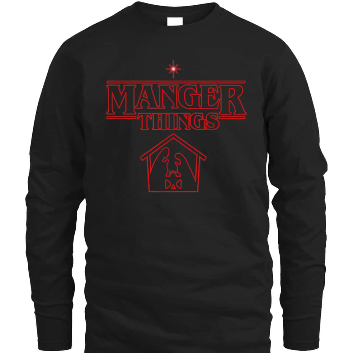 Manger Things Christmas Faith T-Shirt Religious Gift Manger Things Christmas Faith T-Shirt Religious Gift