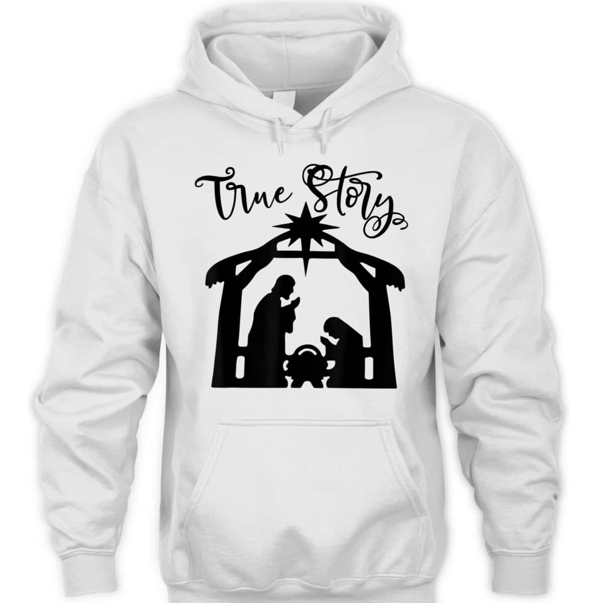 Religious Christian The Birth Of Jesus Christ Christmas True Story T-Shirt Religious Christian The Birth Of Jesus Christ Christmas True Story T-Shirt