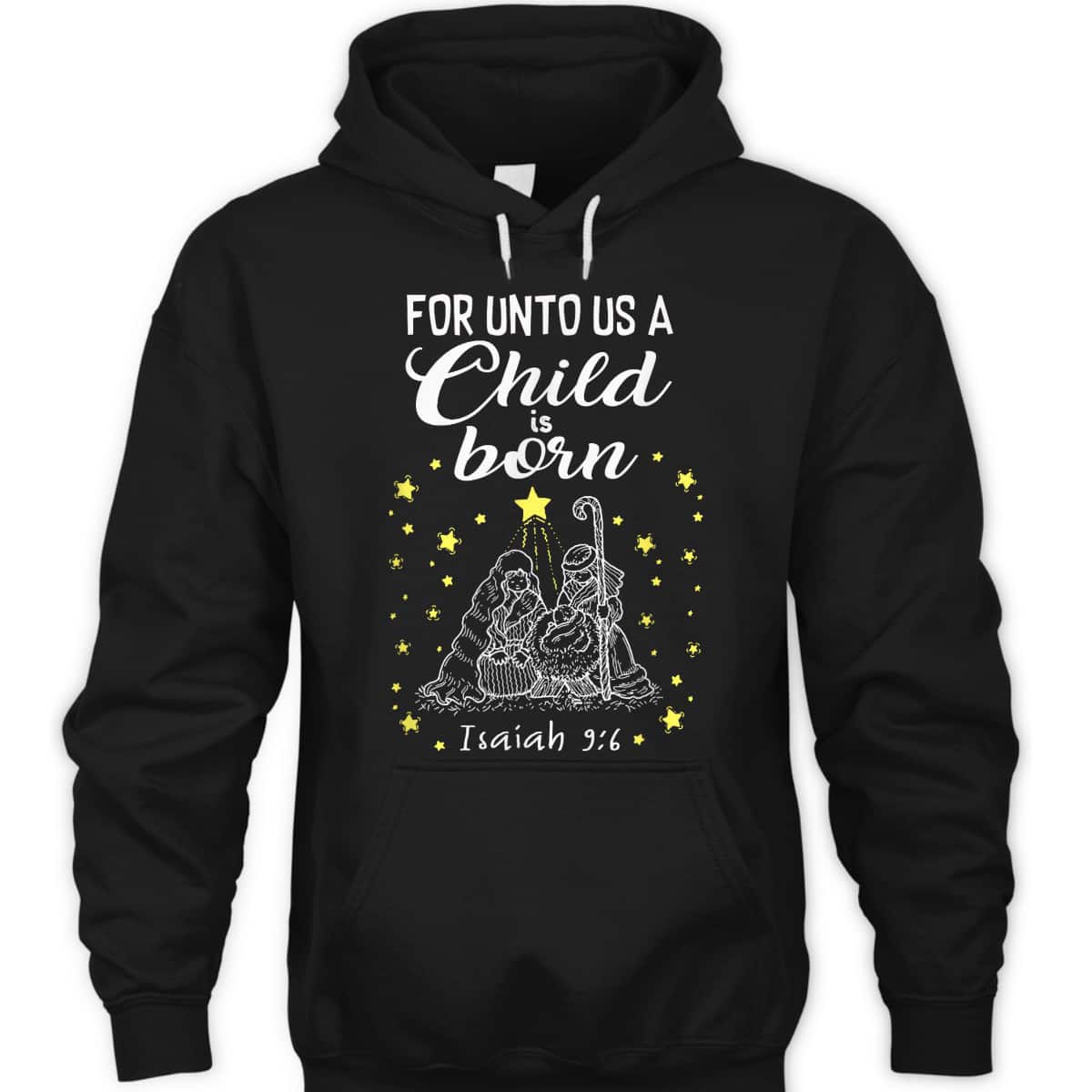 For Unto Us A Child Is Born Quote Christmas Bible Verse T-Shirt For Unto Us A Child Is Born Quote Christmas Bible Verse T-Shirt