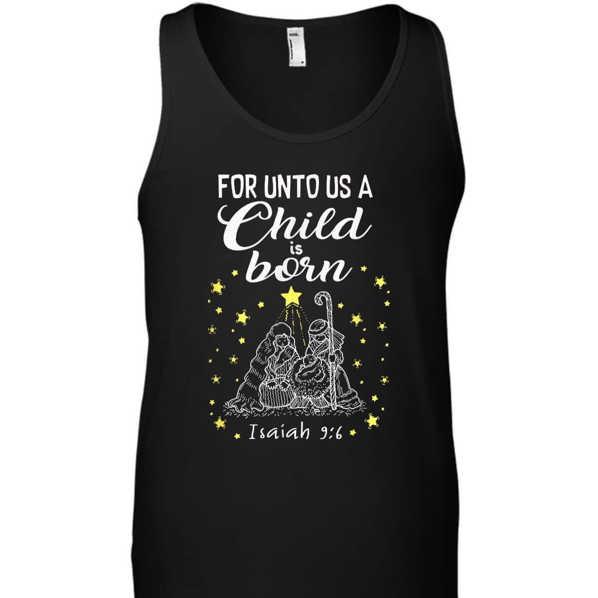 For Unto Us A Child Is Born Quote Christmas Bible Verse T-Shirt For Unto Us A Child Is Born Quote Christmas Bible Verse T-Shirt