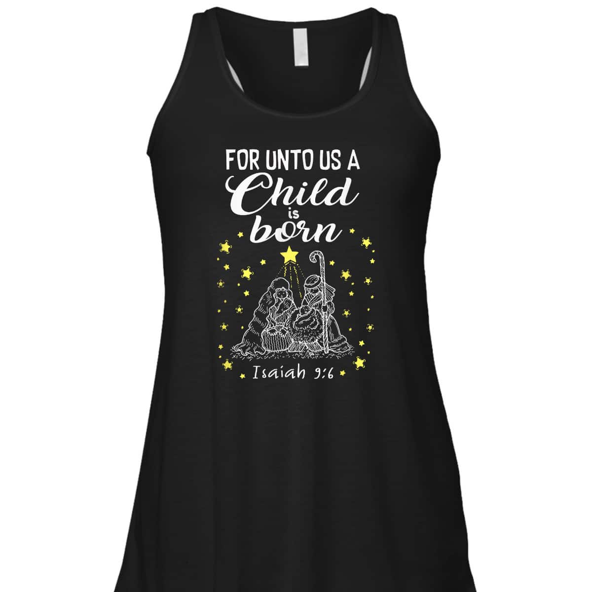 For Unto Us A Child Is Born Quote Christmas Bible Verse T-Shirt For Unto Us A Child Is Born Quote Christmas Bible Verse T-Shirt