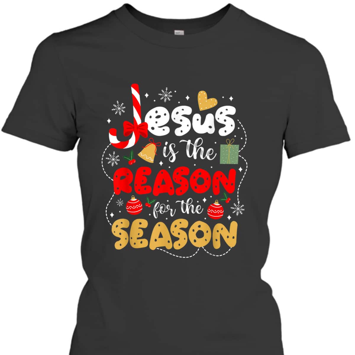 Christian Jesus Is The Reason For The Season Christmas Gifts T-Shirt Christian Jesus Is The Reason For The Season Christmas Gifts T-Shirt