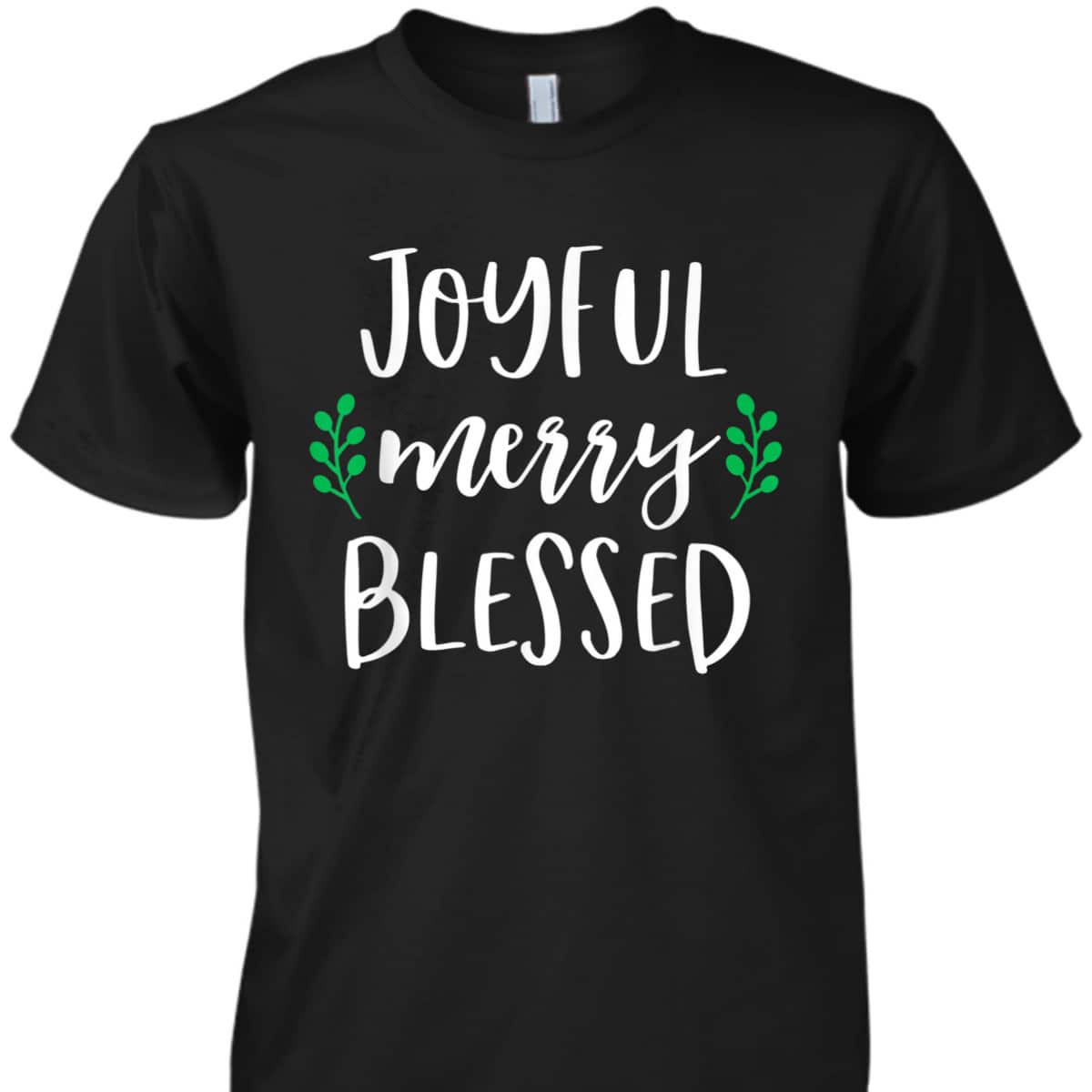 Cute Christmas Girls Joyful Merry Blessed XMas Christian T-Shirt Cute Christmas Girls Joyful Merry Blessed XMas Christian T-Shirt