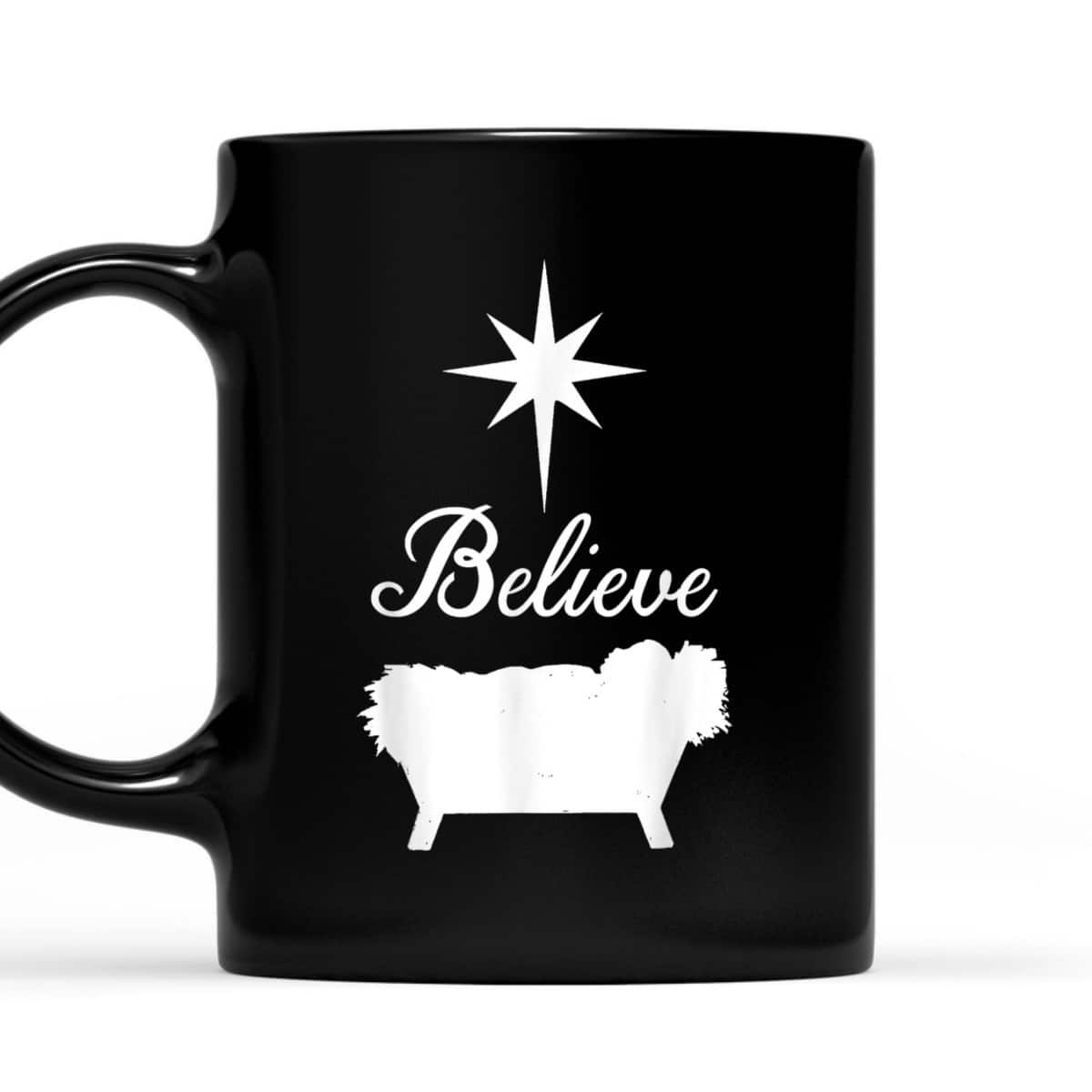 Believe Baby Jesus Born In The Manger Christmas T-Shirt Believe Baby Jesus Born In The Manger Christmas T-Shirt