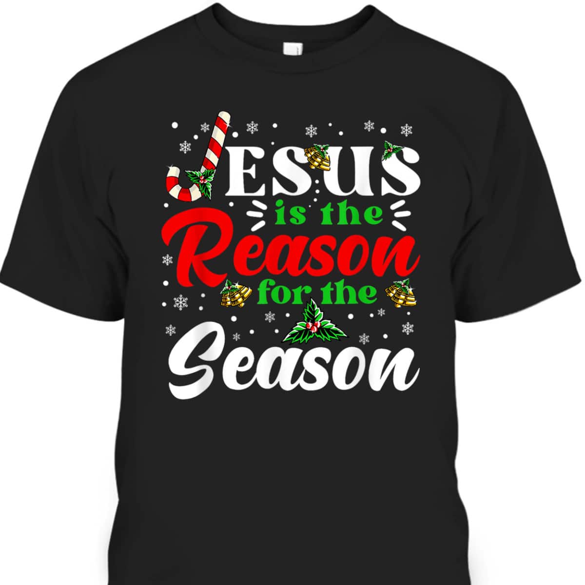 Jesus Is The Reason For The Season Christmas XMas Christian T-Shirt