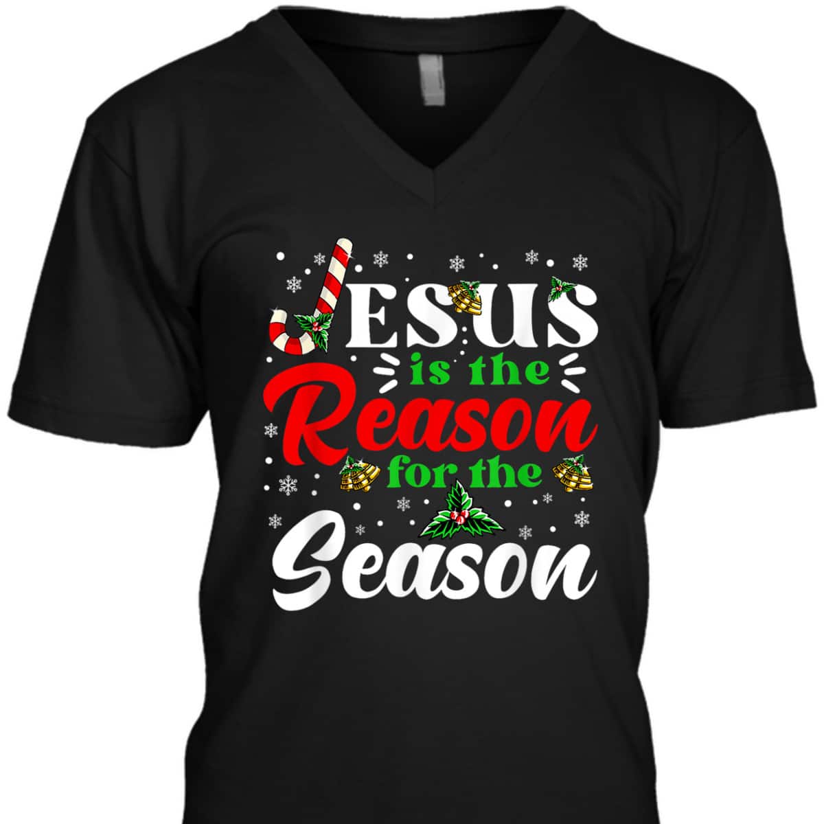 Jesus Is The Reason For The Season Christmas XMas Christian T-Shirt Jesus Is The Reason For The Season Christmas XMas Christian T-Shirt