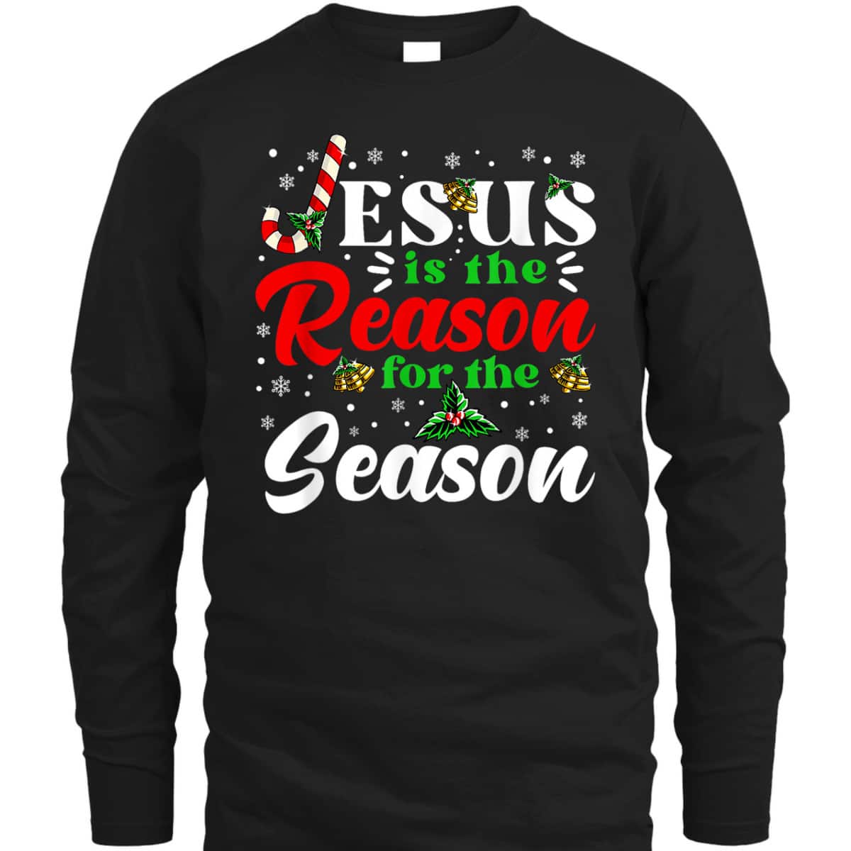 Jesus Is The Reason For The Season Christmas XMas Christian T-Shirt Jesus Is The Reason For The Season Christmas XMas Christian T-Shirt