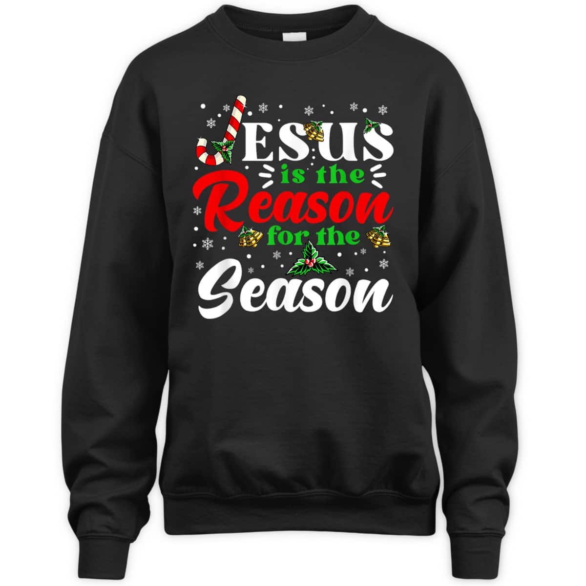 Jesus Is The Reason For The Season Christmas XMas Christian T-Shirt Jesus Is The Reason For The Season Christmas XMas Christian T-Shirt