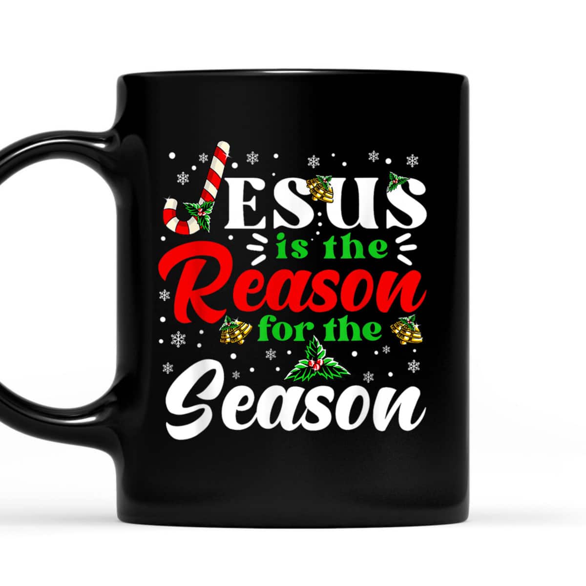Jesus Is The Reason For The Season Christmas XMas Christian T-Shirt Jesus Is The Reason For The Season Christmas XMas Christian T-Shirt