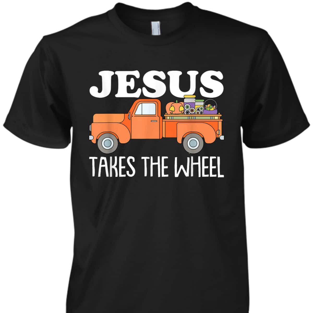 Jesus Take The Wheel Christmas Religious Faith Christian T-Shirt Jesus Take The Wheel Christmas Religious Faith Christian T-Shirt