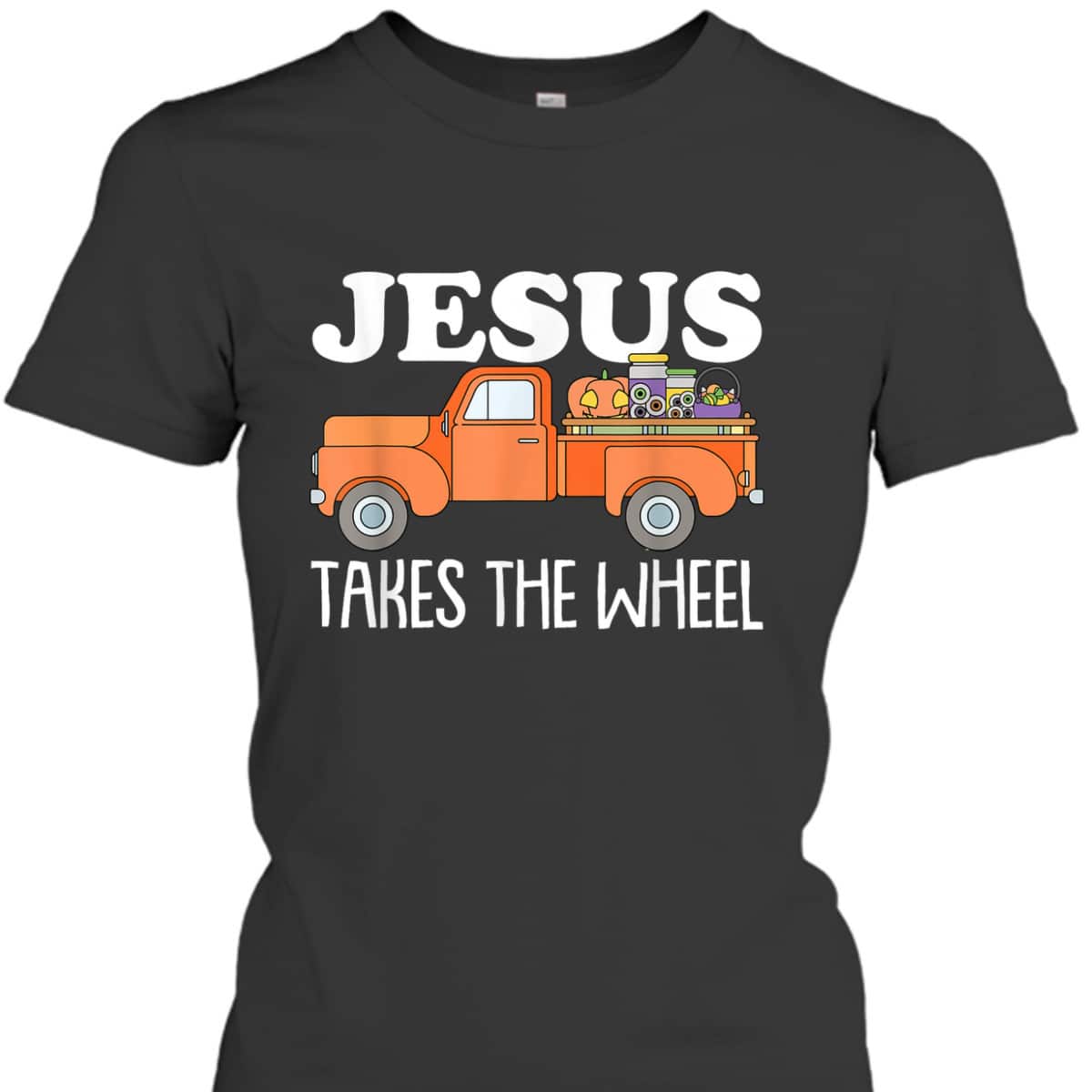 Jesus Take The Wheel Christmas Religious Faith Christian T-Shirt Jesus Take The Wheel Christmas Religious Faith Christian T-Shirt
