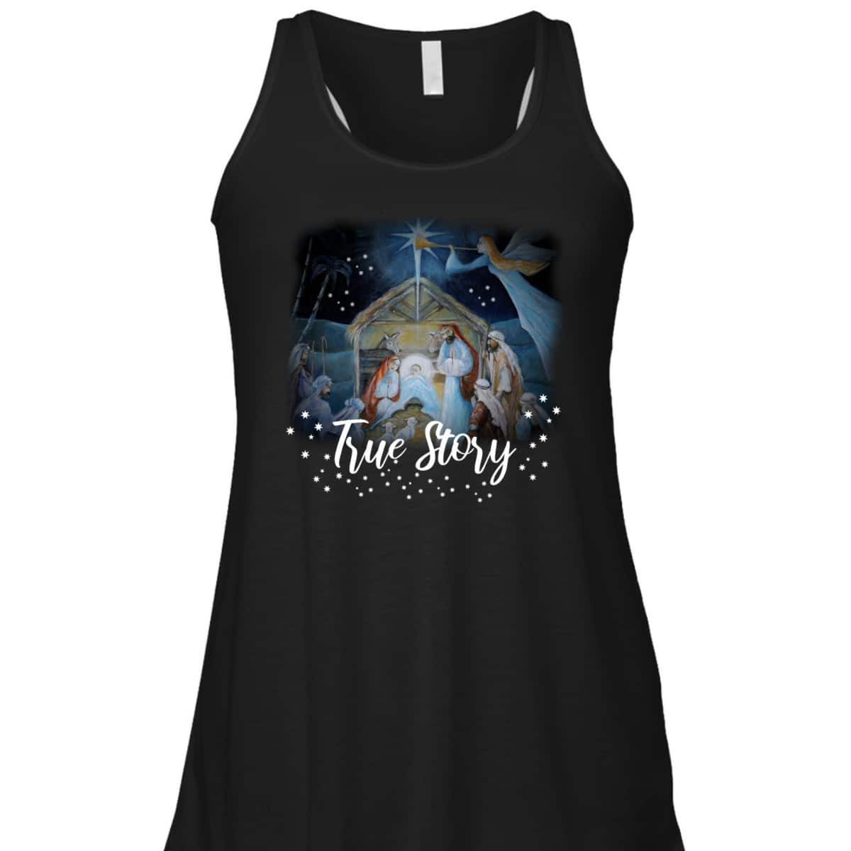 True Story Christian Christmas Jesus Manger Nativity Art T-Shirt True Story Christian Christmas Jesus Manger Nativity Art T-Shirt