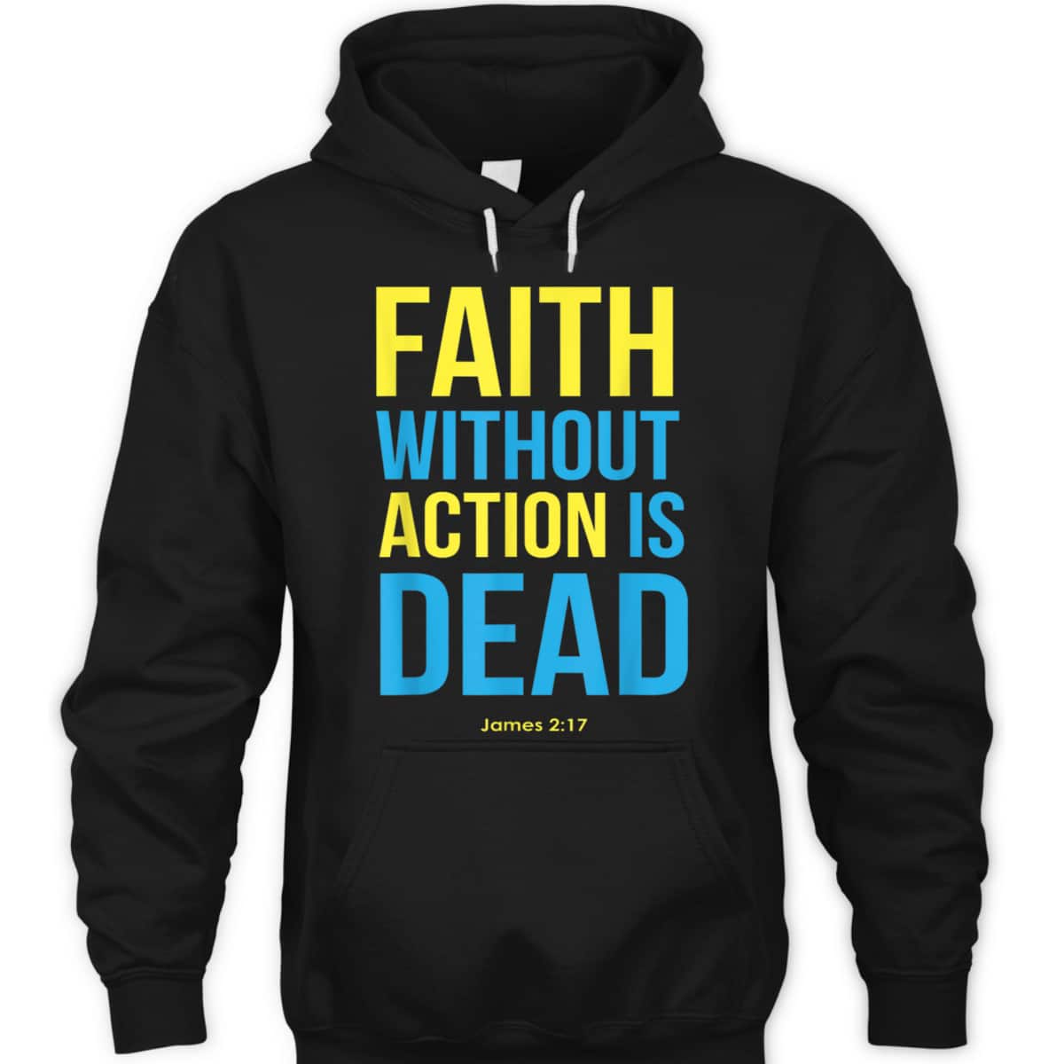 Bible Verse Faith Without Action Is Dead Christian James 2:17 T-Shirt