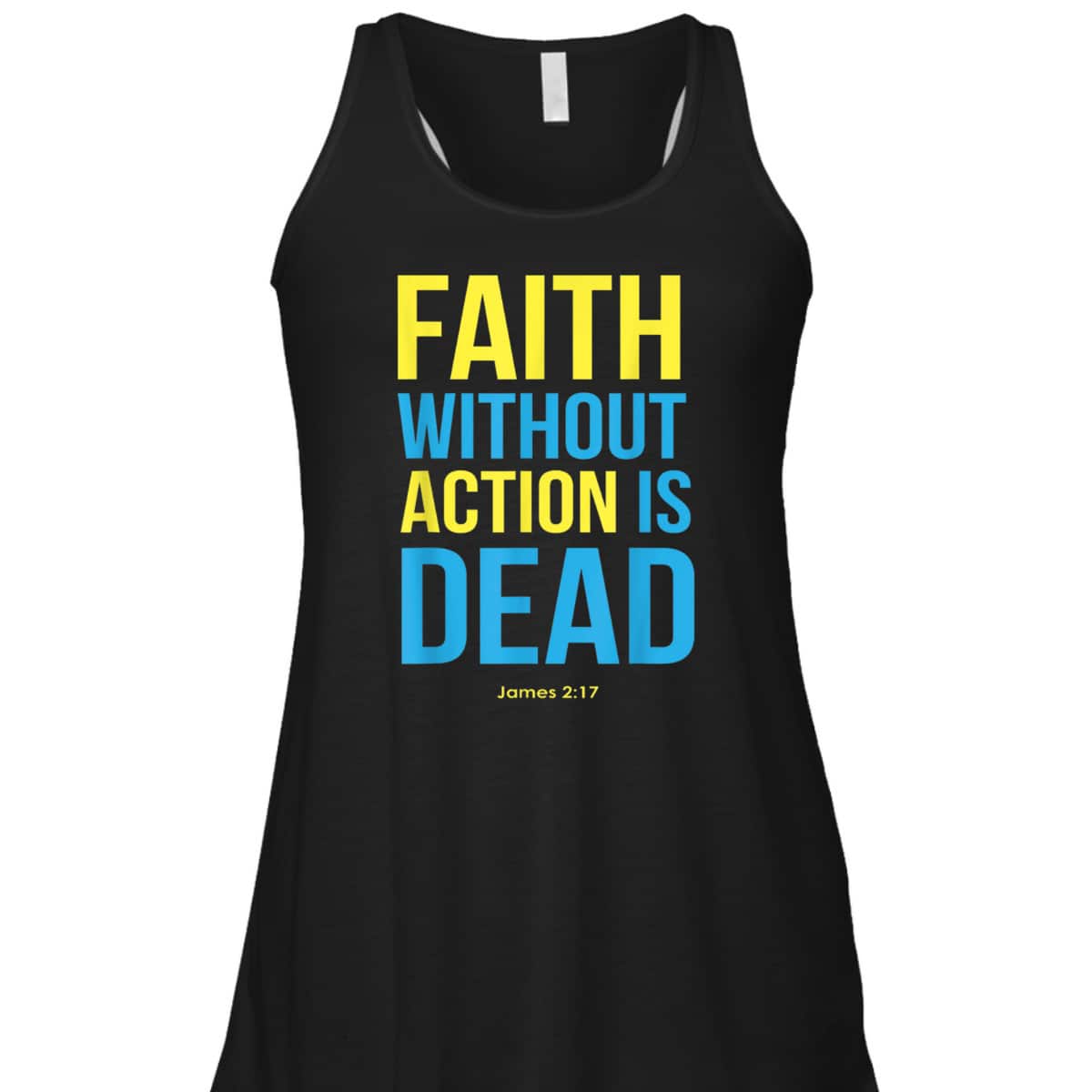 Bible Verse Faith Without Action Is Dead Christian James 2:17 T-Shirt