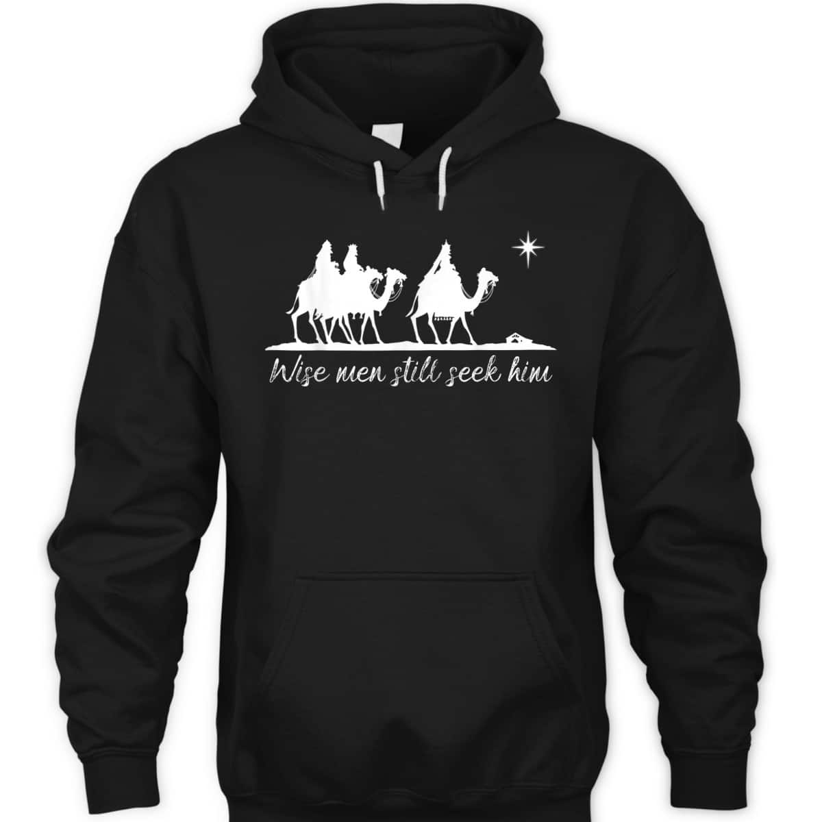 Wise Men Still Seek Him Christian Faith Christmas T-Shirt Wise Men Still Seek Him Christian Faith Christmas T-Shirt