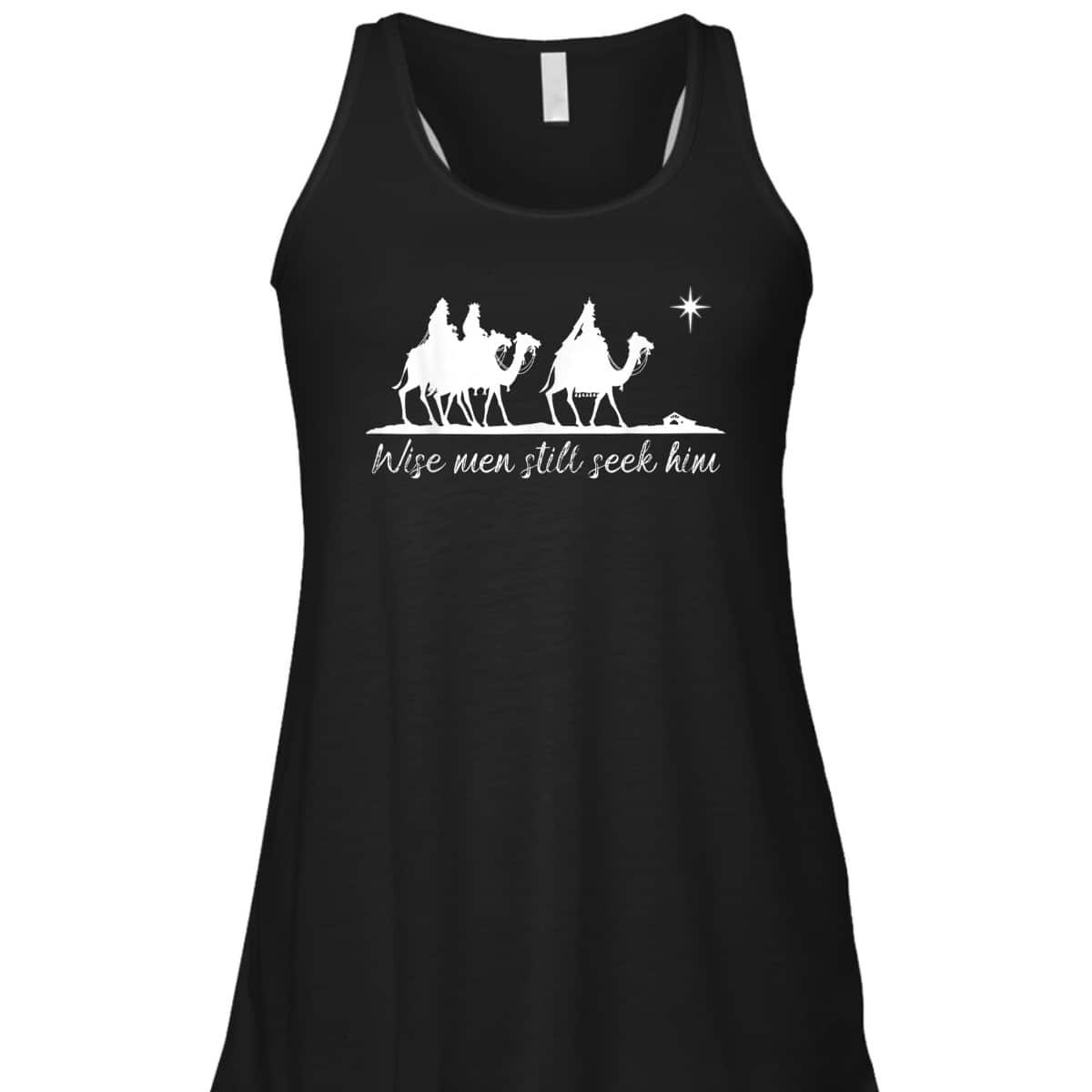 Wise Men Still Seek Him Christian Faith Christmas T-Shirt Wise Men Still Seek Him Christian Faith Christmas T-Shirt