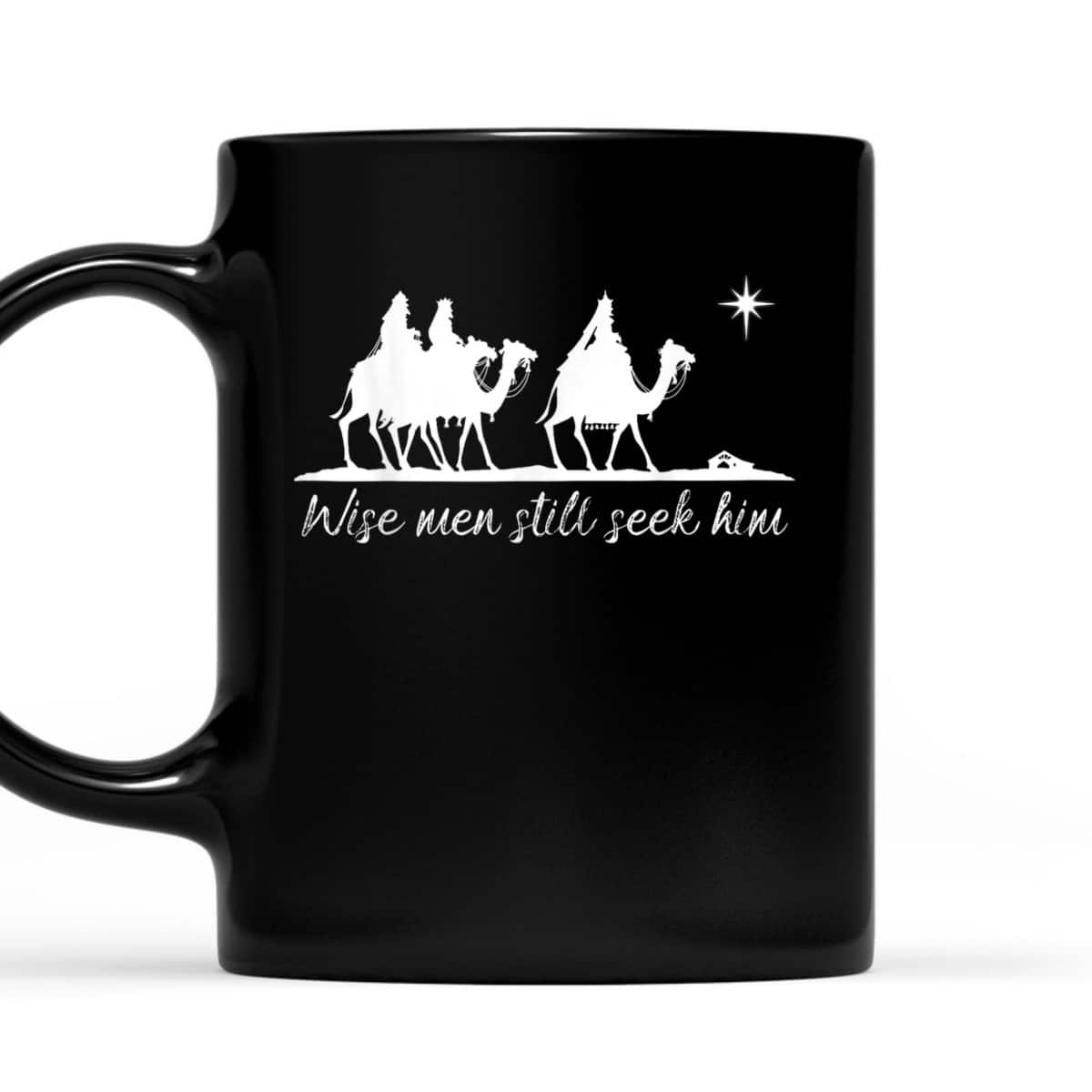Wise Men Still Seek Him Christian Faith Christmas T-Shirt