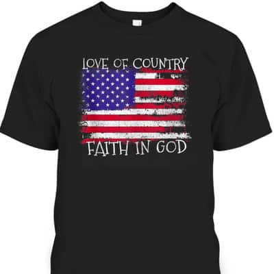 Patriotic Christian Love Country Faith In God USA Flag T-Shirt