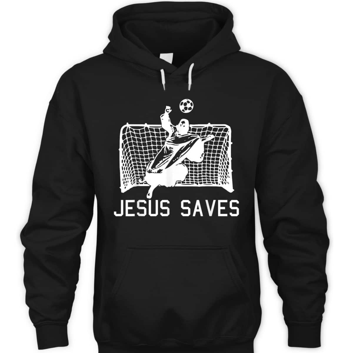Jesus Saves Soccer Christmas Funny Football Goalie Christian T-Shirt Jesus Saves Soccer Christmas Funny Football Goalie Christian T-Shirt