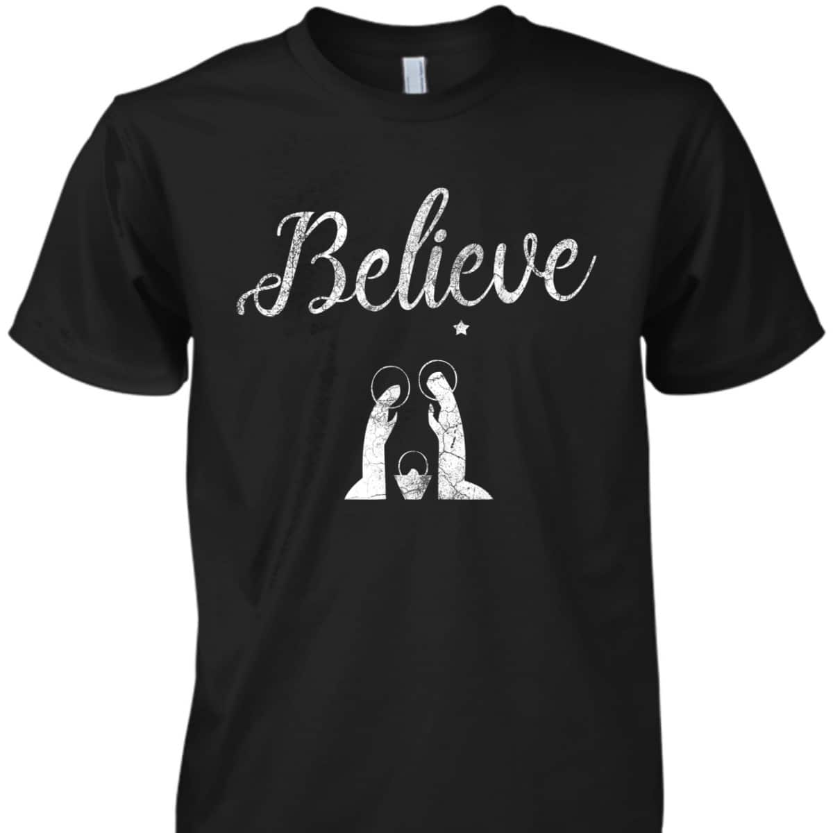 Distressed Believe Jesus Christ Christmas T-Shirt