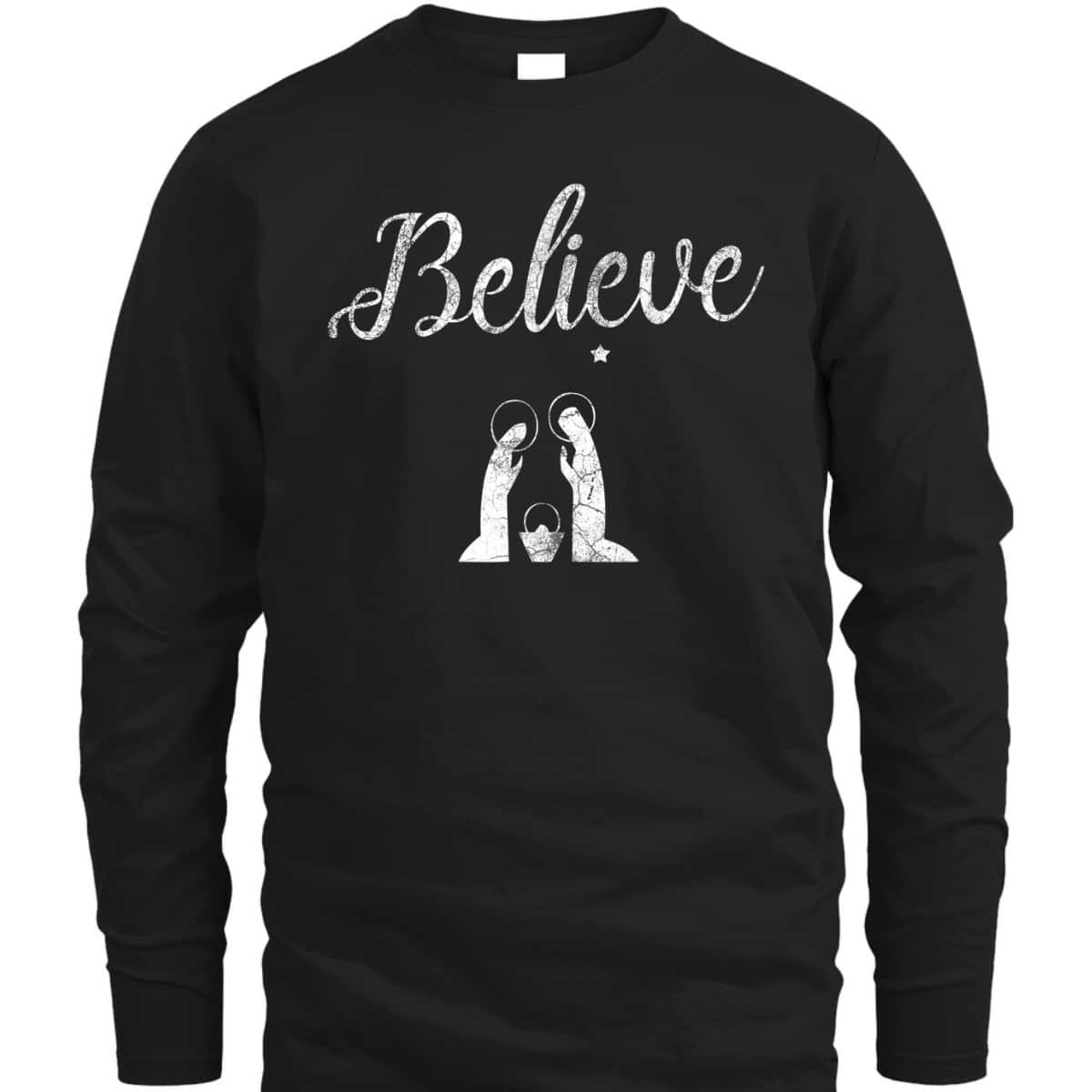 Distressed Believe Jesus Christ Christmas T-Shirt Distressed Believe Jesus Christ Christmas T-Shirt