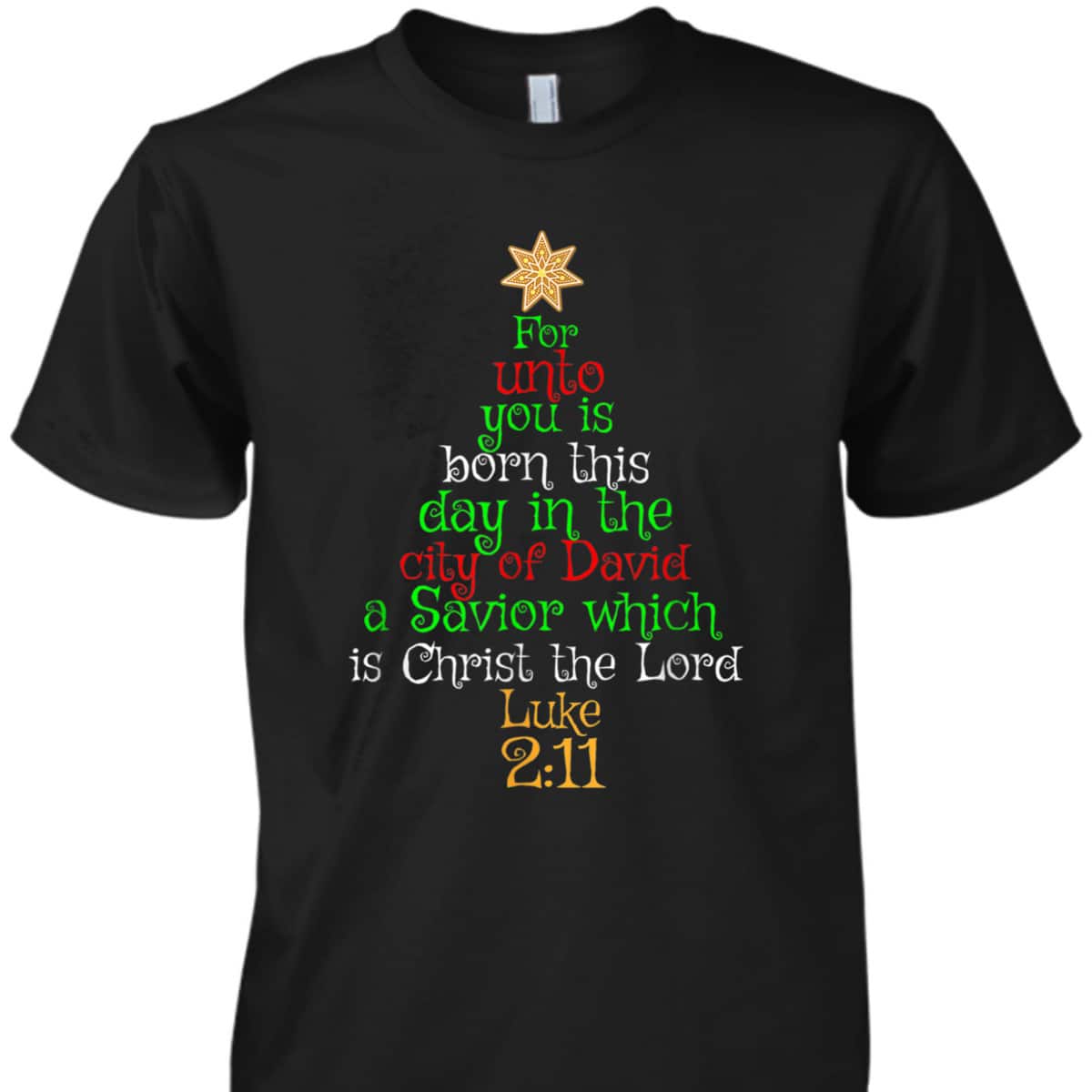 Christian Bible Verse For Unto You Is Born This Day Luke T-Shirt Christian Bible Verse For Unto You Is Born This Day Luke T-Shirt