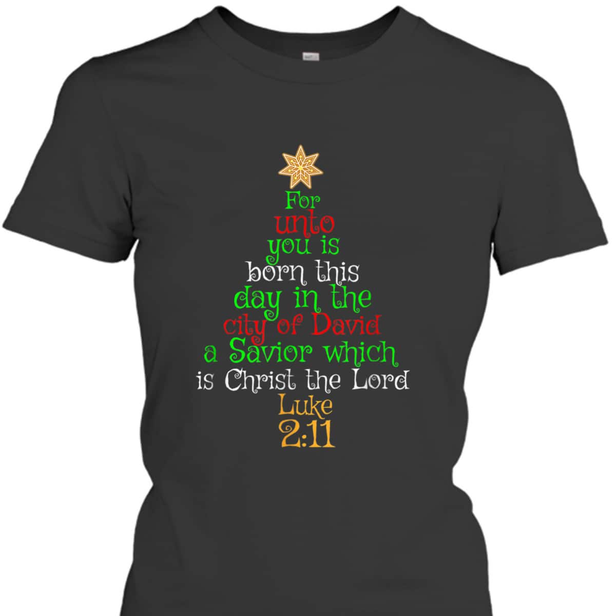 Christian Bible Verse For Unto You Is Born This Day Luke T-Shirt Christian Bible Verse For Unto You Is Born This Day Luke T-Shirt