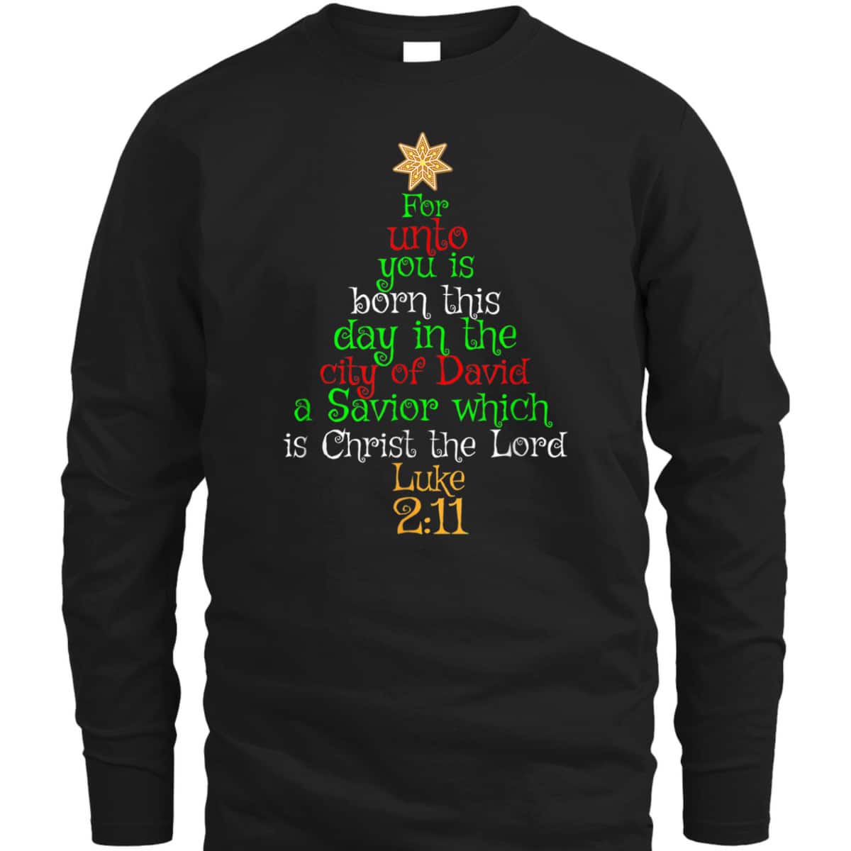Christian Bible Verse For Unto You Is Born This Day Luke T-Shirt
