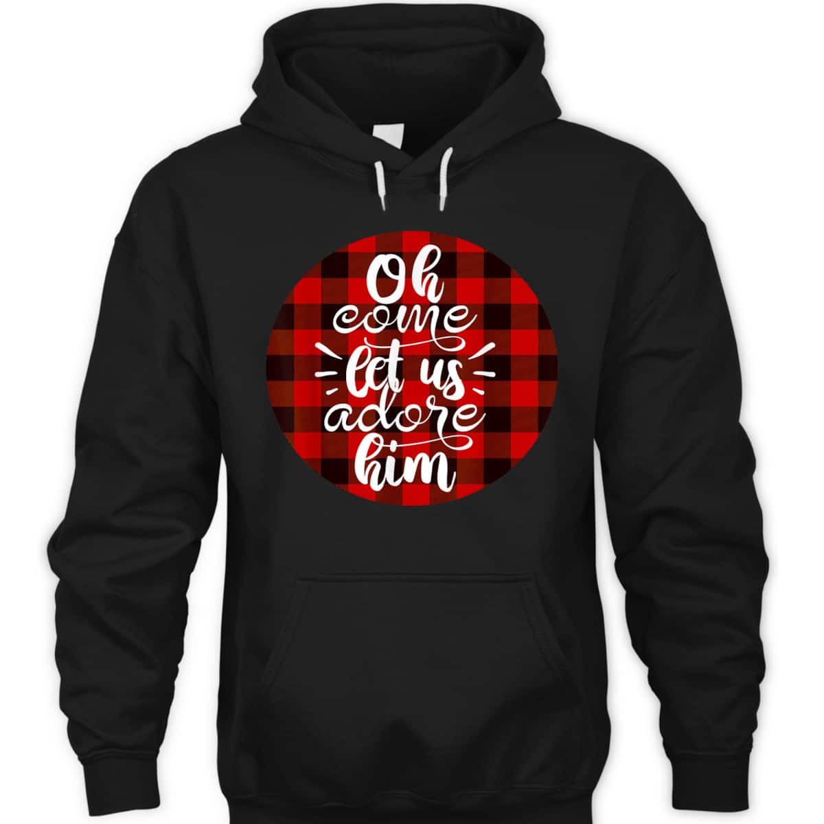 Oh Come Let Us Adore Him Buffalo Plaid Christmas Religious T-Shirt Oh Come Let Us Adore Him Buffalo Plaid Christmas Religious T-Shirt