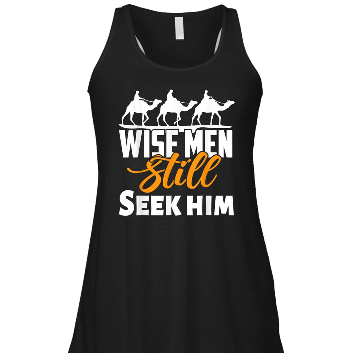 Wise Men Still Seek Him Christian Christmas T-Shirt Wise Men Still Seek Him Christian Christmas T-Shirt