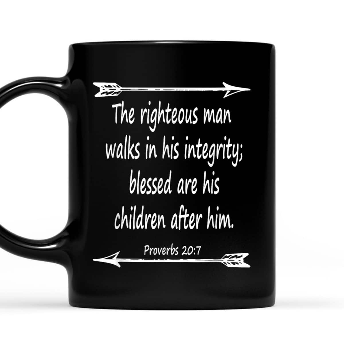 Fathers Day Bible Verse Christian Scripture The Righteous Man Walks In His Integrity T-Shirt