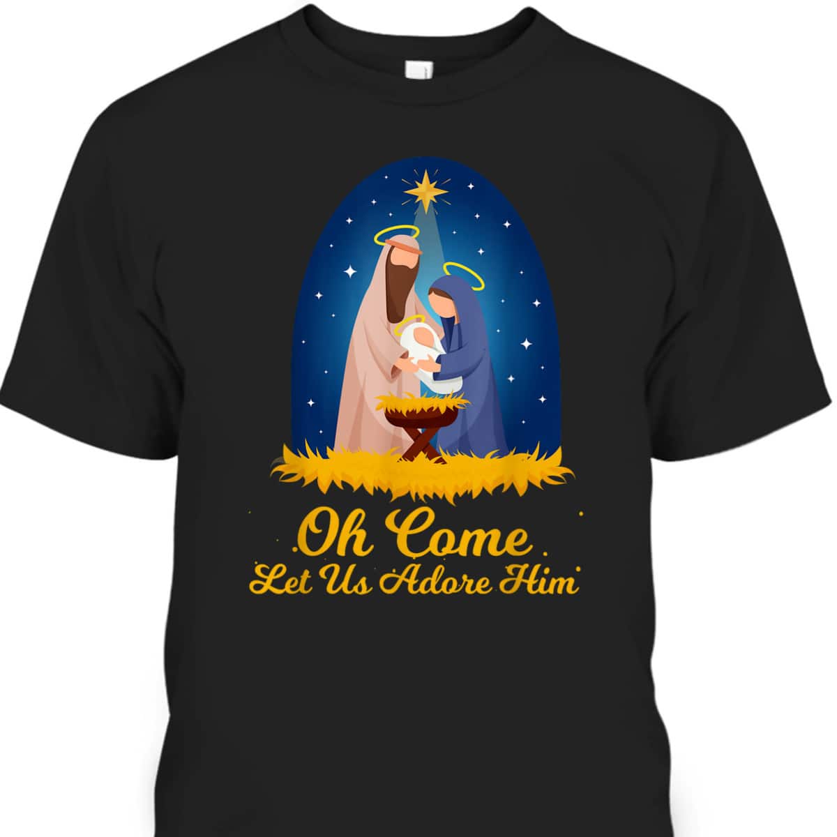 Let Us Adore Him Christmas Advent Nativity Scene North T-Shirt Let Us Adore Him Christmas Advent Nativity Scene North T-Shirt