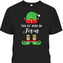 This Elf Runs On Jesus Christian Religious Christmas T-Shirt This Elf Runs On Jesus Christian Religious Christmas T-Shirt