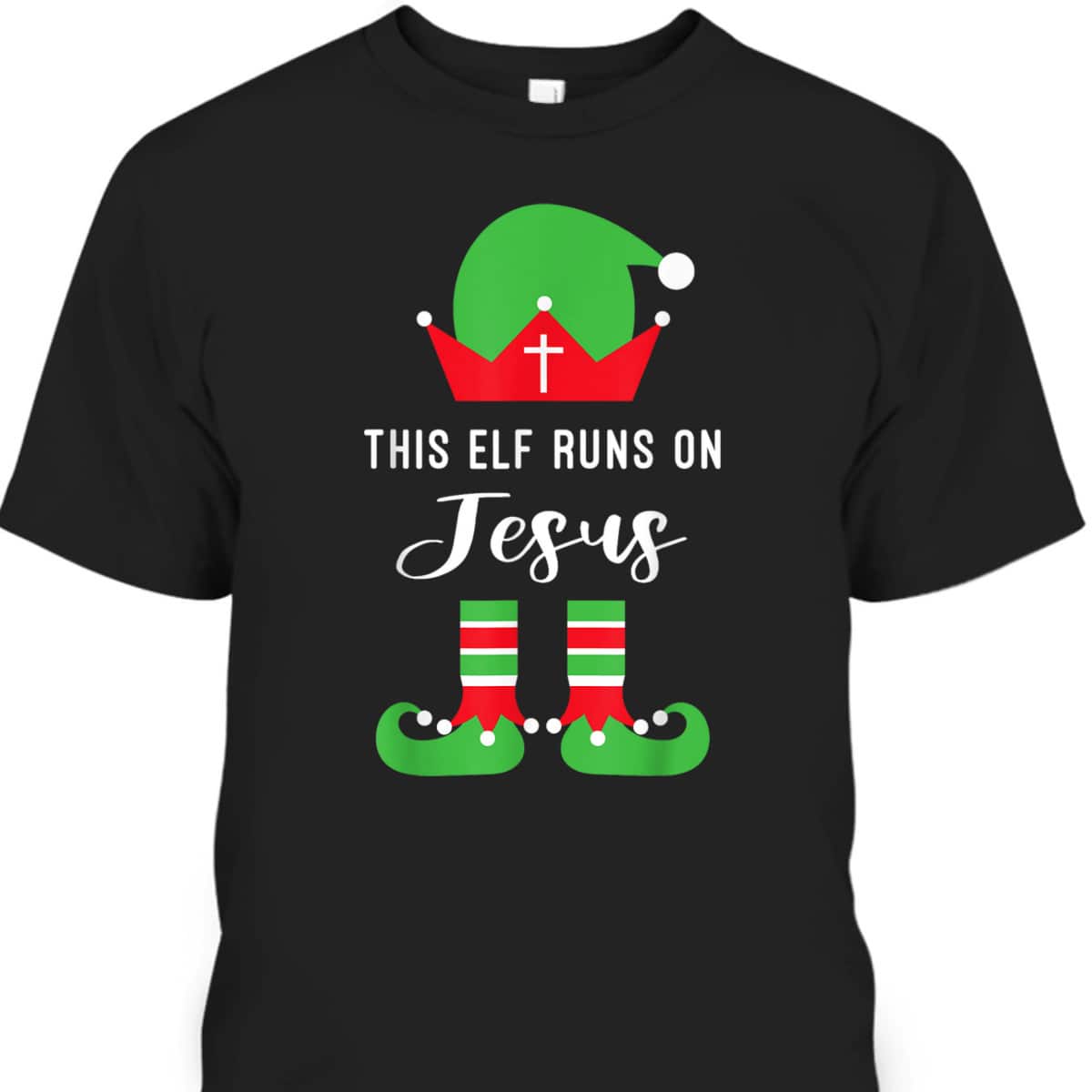 This Elf Runs On Jesus Christian Religious Christmas T-Shirt This Elf Runs On Jesus Christian Religious Christmas T-Shirt