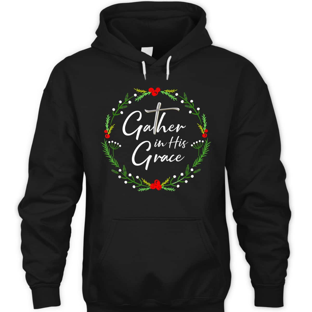 Pretty Christmas Gather In His Grace Christian T-Shirt Pretty Christmas Gather In His Grace Christian T-Shirt