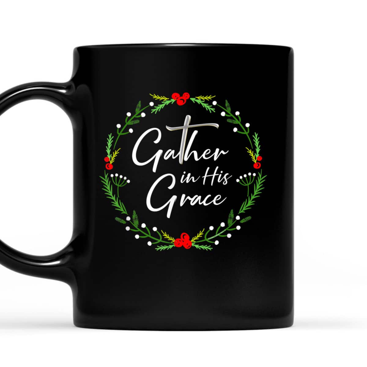 Pretty Christmas Gather In His Grace Christian T-Shirt