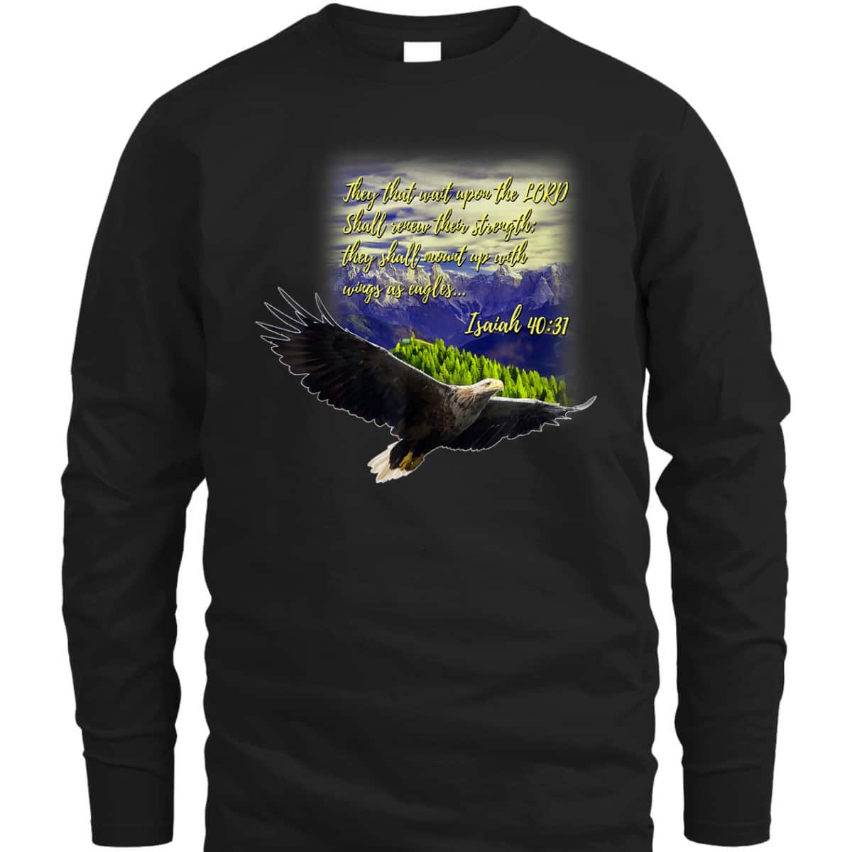 Mount Up WIth Wings As Eagles Christian Bible Verse Isaiah 40:31 T-Shirt Mount Up WIth Wings As Eagles Christian Bible Verse Isaiah 40:31 T-Shirt