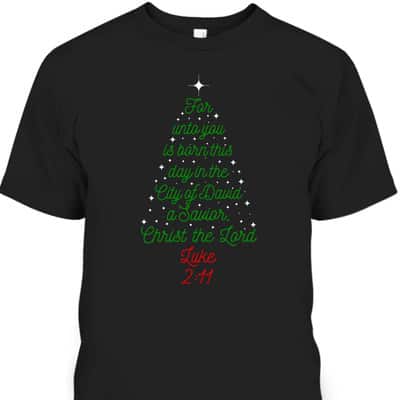 Savior Is Born Bible Verse Christmas Tree Holiday Religious Luke 2:11 T-Shirt