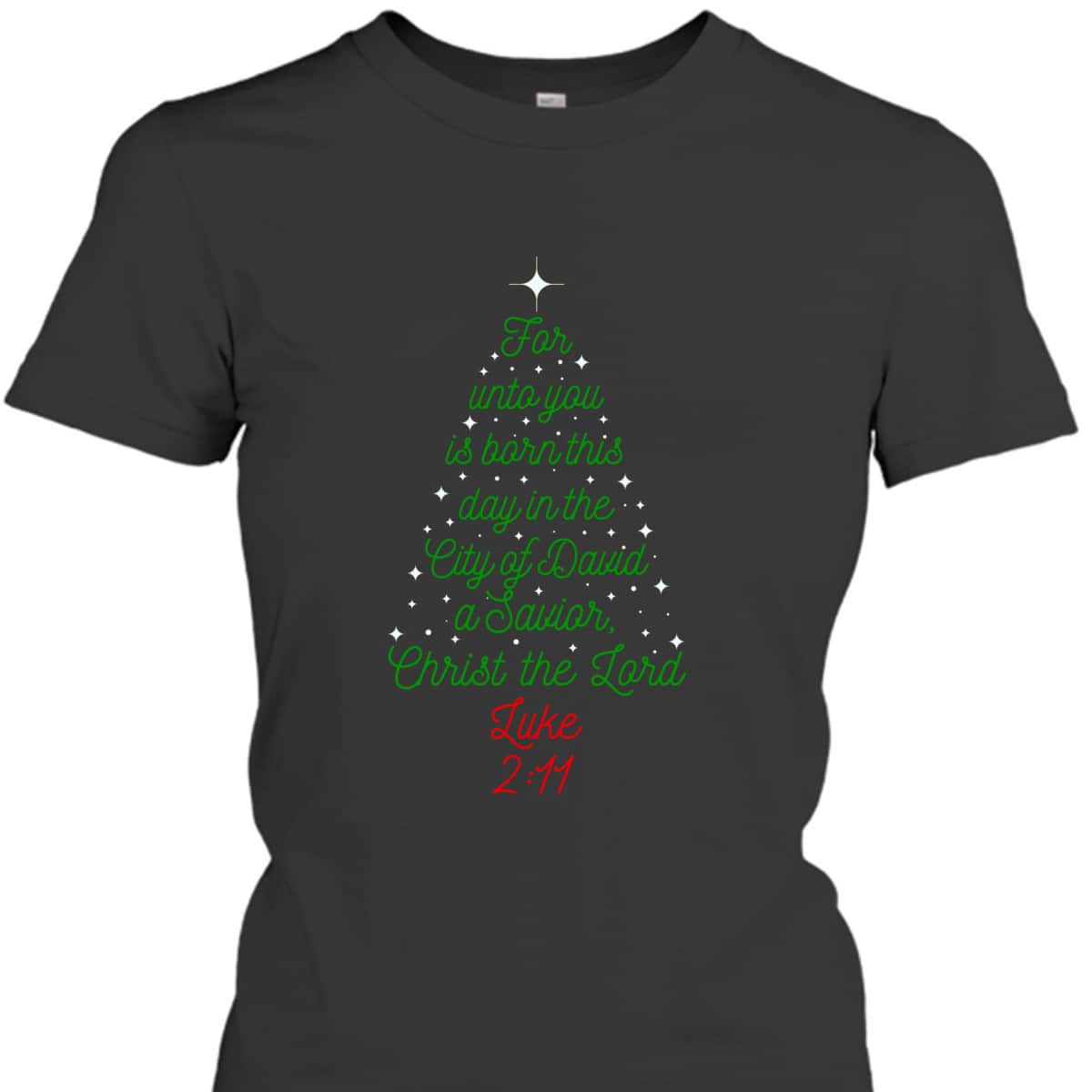 Savior Is Born Bible Verse Christmas Tree Holiday Religious Luke 2:11 T-Shirt Savior Is Born Bible Verse Christmas Tree Holiday Religious Luke 2:11 T-Shirt