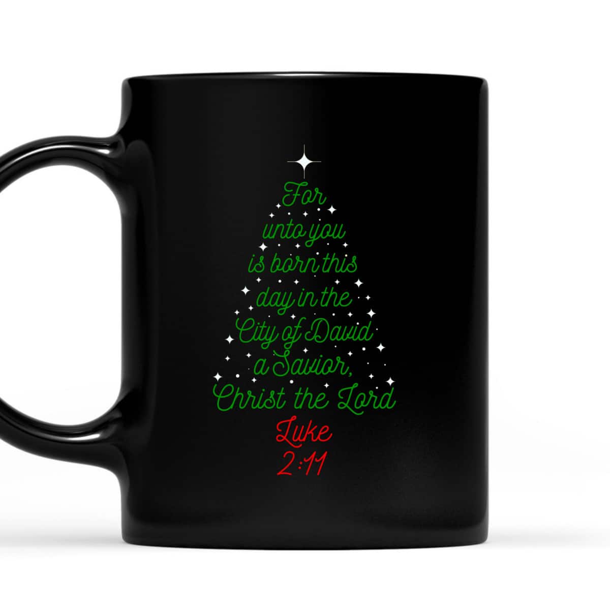 Savior Is Born Bible Verse Christmas Tree Holiday Religious Luke 2:11 T-Shirt Savior Is Born Bible Verse Christmas Tree Holiday Religious Luke 2:11 T-Shirt