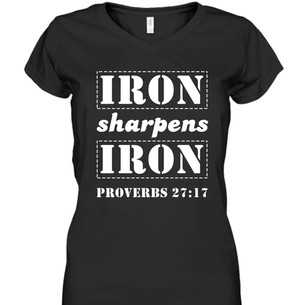 Iron Sharpens Iron Christian Bible Verse Proverbs 27:17 T-Shirt