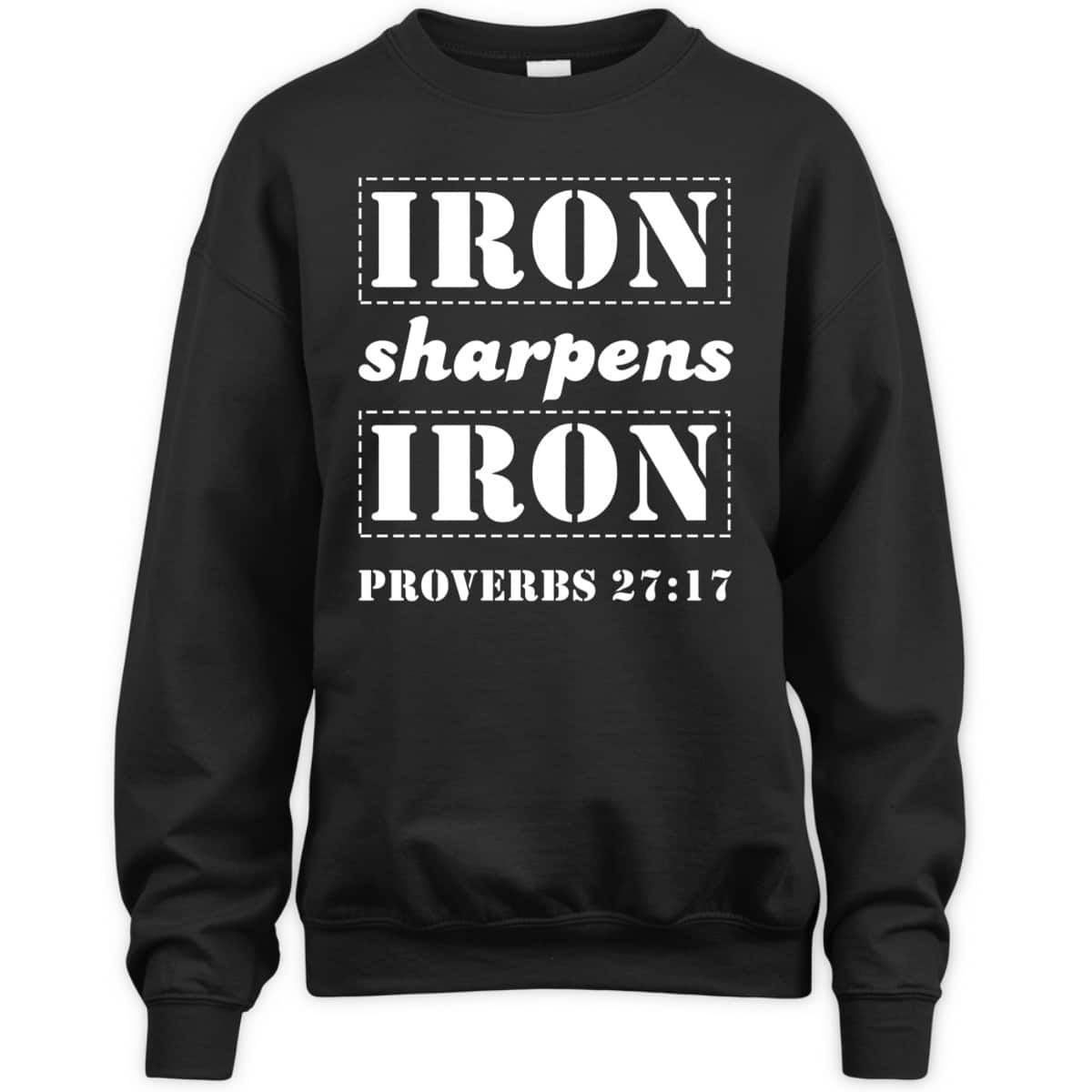 Iron Sharpens Iron Christian Bible Verse Proverbs 27:17 T-Shirt Iron Sharpens Iron Christian Bible Verse Proverbs 27:17 T-Shirt