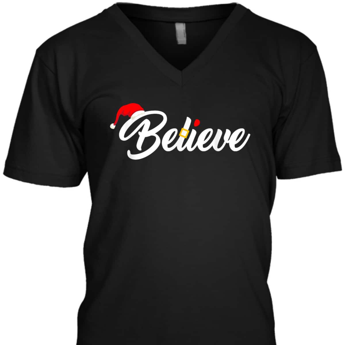Believe Merry Christmas Santa Hat Christian Faith T-Shirt Believe Merry Christmas Santa Hat Christian Faith T-Shirt