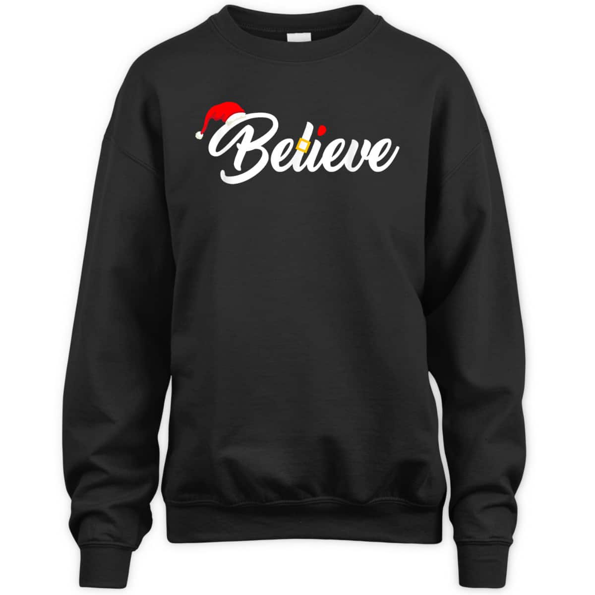 Believe Merry Christmas Santa Hat Christian Faith T-Shirt Believe Merry Christmas Santa Hat Christian Faith T-Shirt