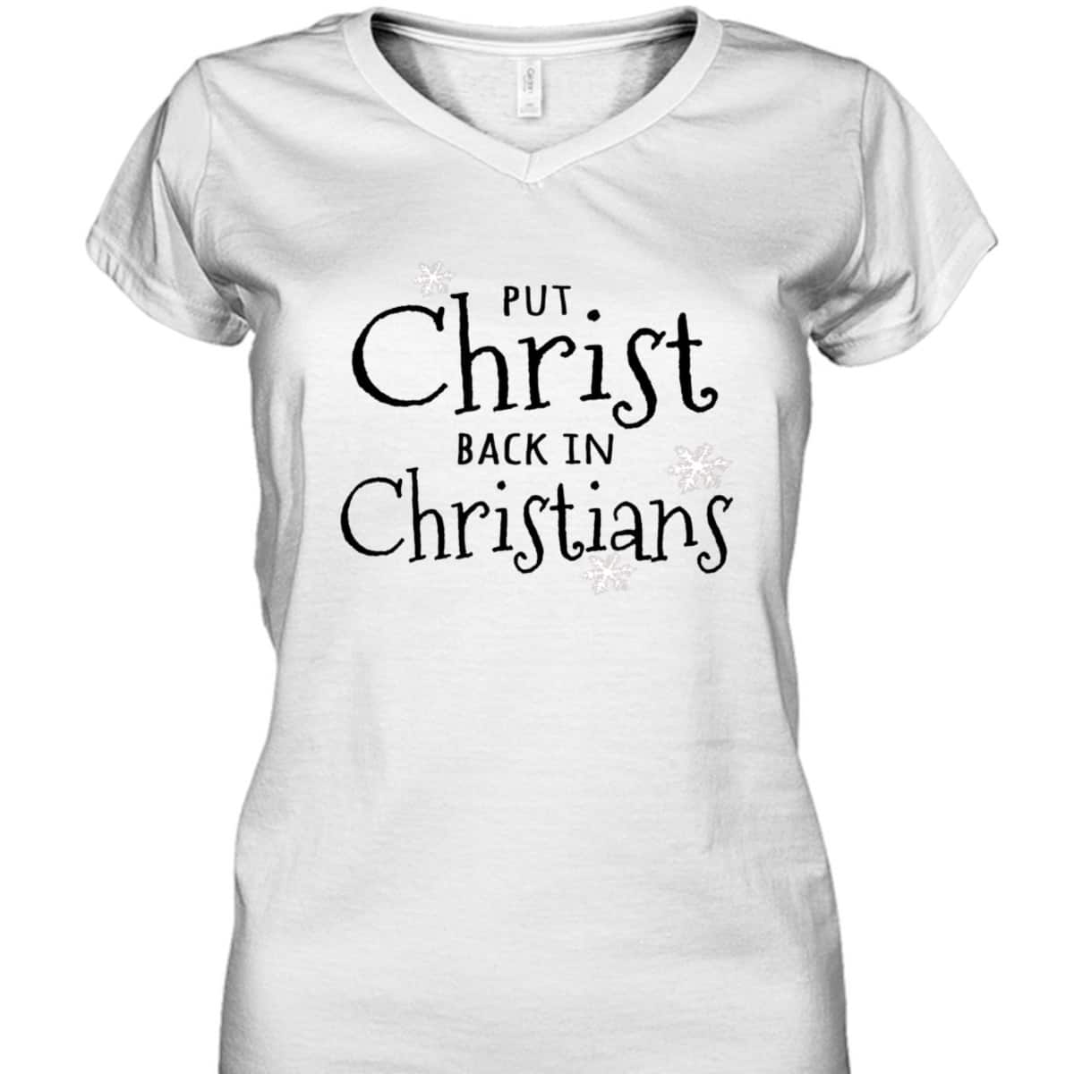 Put Christ Back In Christians Christmas Religious T-Shirt For Friend