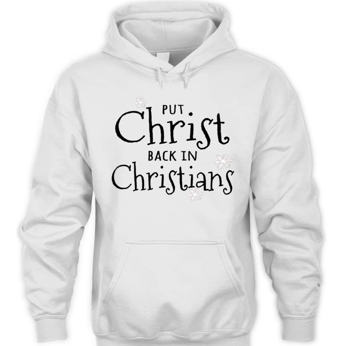 Put Christ Back In Christians Christmas Religious T-Shirt For Friend Put Christ Back In Christians Christmas Religious T-Shirt For Friend