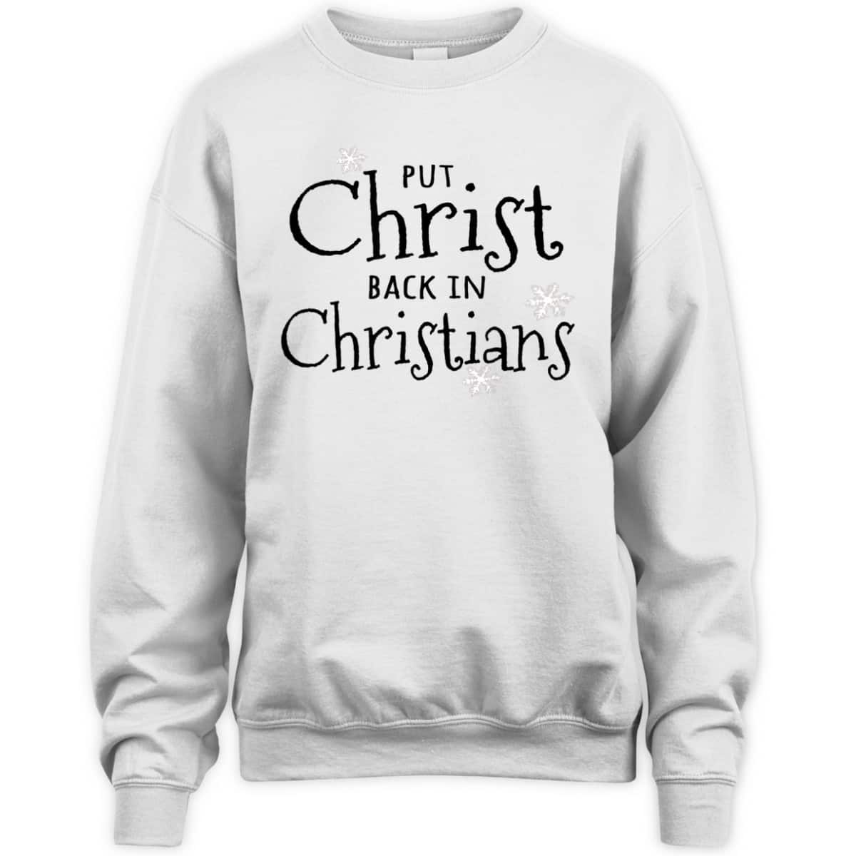 Put Christ Back In Christians Christmas Religious T-Shirt For Friend Put Christ Back In Christians Christmas Religious T-Shirt For Friend