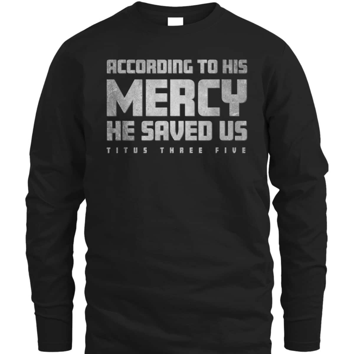 Titus 3:5 He Saved Us Religious Christian Bible Verse T-Shirt Titus 3:5 He Saved Us Religious Christian Bible Verse T-Shirt