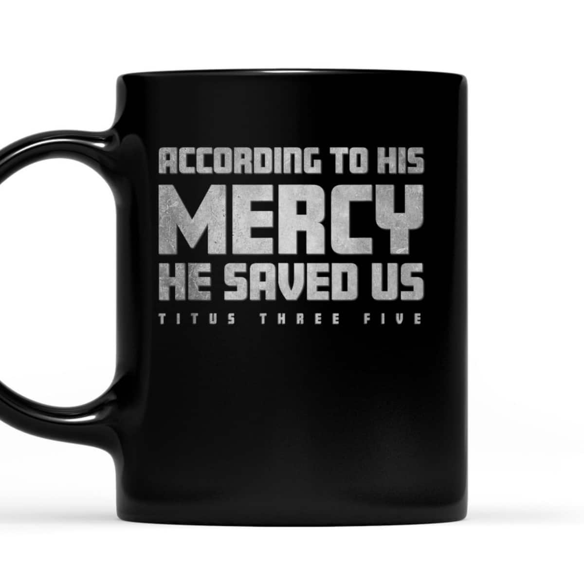 Titus 3:5 He Saved Us Religious Christian Bible Verse T-Shirt